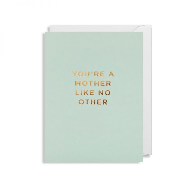 Cherished Mini Greeting Card - You're A Mother Like No Other